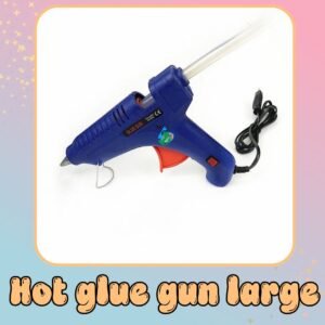 Hot glue gun Large